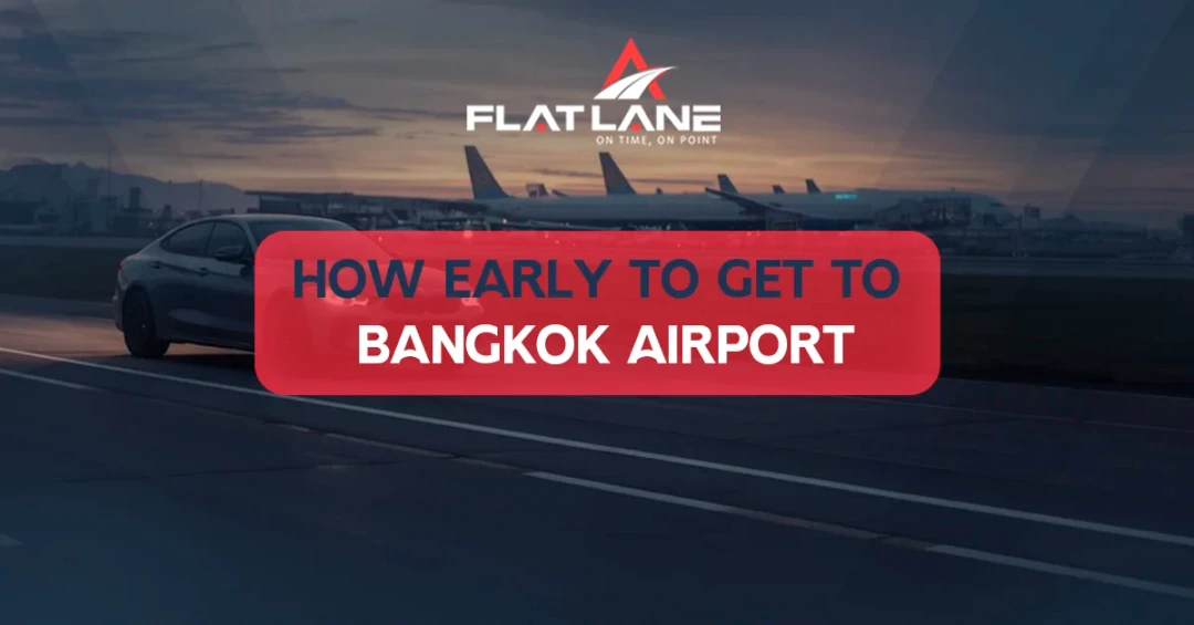 How early to get to bangkok airport without the Rush