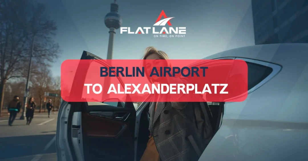 berlin airport to alexanderplatz | Ride Smart with Flatlane