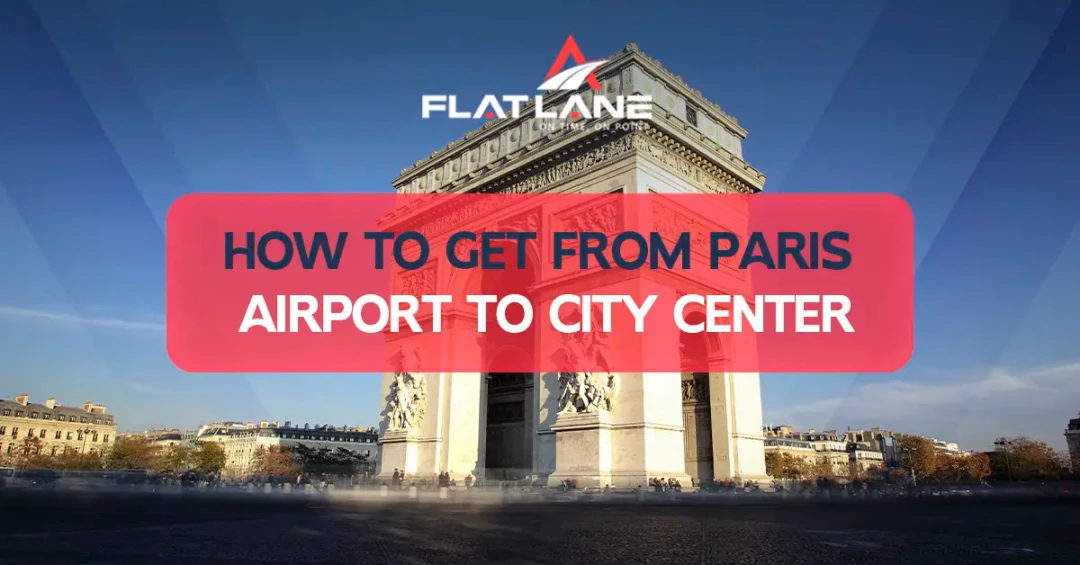 How to get from paris airport to city center Quickly and Comfortably