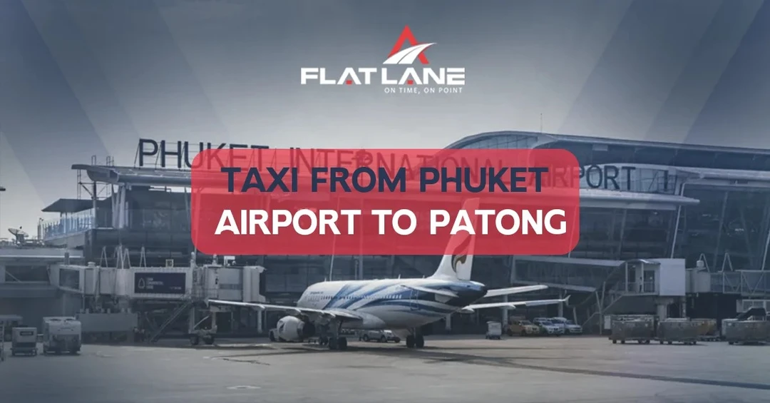 Taxi from Phuket Airport to Patong | Your First Step into Phuket’s Charm